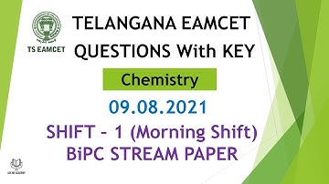 TS EAMCET 2021 BiPC Question paper Chemistry 9.8.2021 Shift 1 paper with key #TSEamcet2021 #TSEamcet