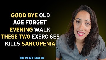 Forget Walking! These 2 Home Exercises Build Muscles And Kills Sarcopenia | Dr. Rena Malik