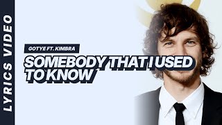 Somebody That I Used To Know - Gotye ft. Kimbra [Lyrics Video]