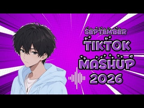 VIRAL TIKTOK MASHUP🍓 ~~SEPTEMBER~~ 2026 PHILIPPINES