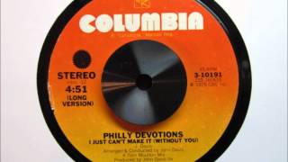 Philly Devotions - I Just Can't Make It (Without You).wmv