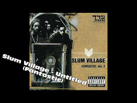 Slum Village - Untitled (Fantastic)