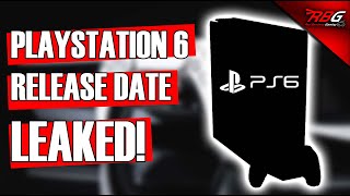 PlayStation 6 Release Date LEAKED! PS6 Coming Sooner Than Expected?