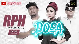 Download Lagu RPH (republik penguasa hati) ft Selvi Kitty DOSA Lirik lagu MP3