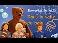 Bonne nuit les petits  compilation dans la salle de bain