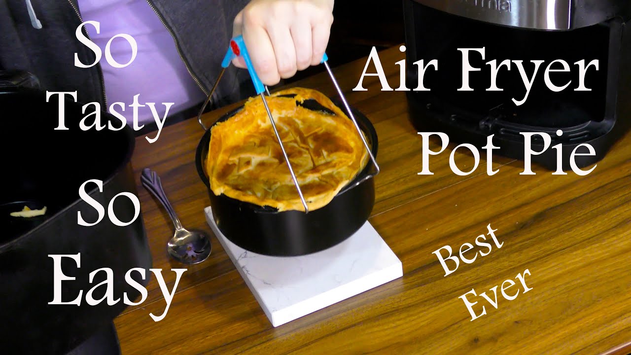 Air Fryer Pot Pie = Easiest Dinner Idea!