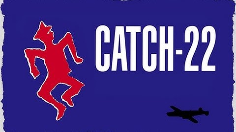 Catch 22 Summary