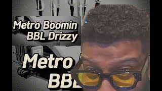 Metro Boomin BBL DRIZZY is HILARIOUS 😅