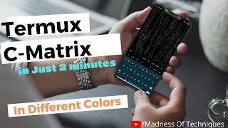 Install Cmatrix In Termux @mad4techs