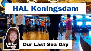 HAL Koningsdam Day 7: Final Sea Day | Solo Travel | Holland America Cruise VLOG