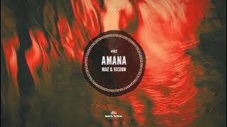 Maz, VXSION - Amana