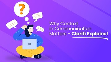 Why Context in Communication Matters (Understand the Benefits)