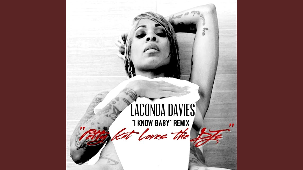 I Know Baby (Petty Kat Loves the Djs)