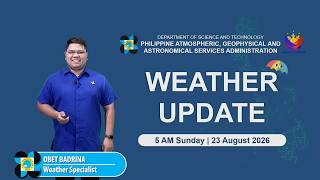Public Weather Forecast issued at 5:00 AM | August 23, 2026 - Sunday