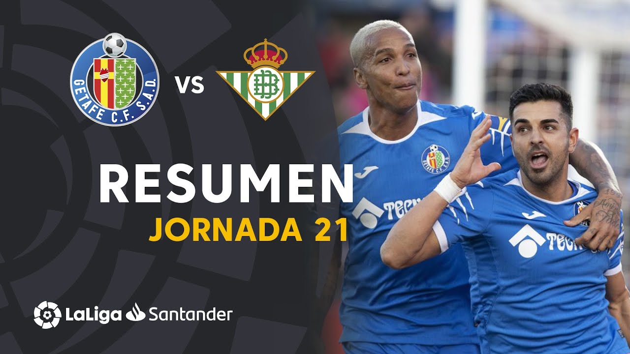 Resumen de Getafe CF vs Real Betis (1-0) - YouTube