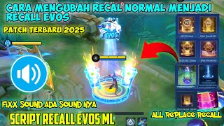 SCRIPT RECALL EVOS TERBARU PATCH 2025 WU ZETIAN‼️NO PASSWORD PATCH TERBARU