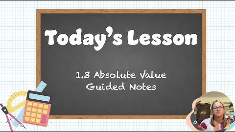 1 3 Absolute Value Guide notes video