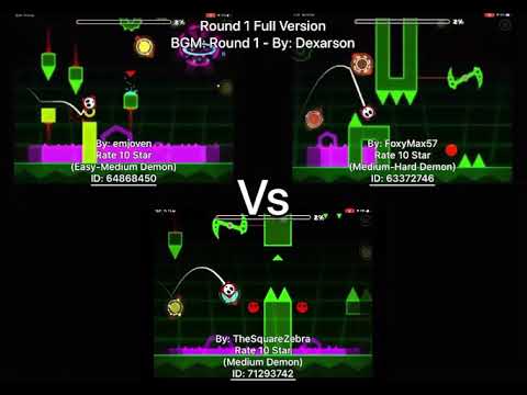 Geometry Dash = Round 1 Full Version (Comparison) (emjoven Vs FoxyMax57 Vs TheSquareZebra) (More)