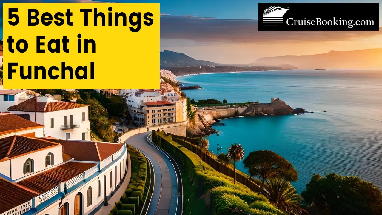 #funchal |ββββββββββ β 5 Best Things to Eat in Funchal | CruiseBooking.com