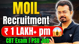 MOIL Recruitment 2025 🚨 ₹1 Lakh  Salary  | Mechanical, Electrical, Mining | S K Mondal Sir