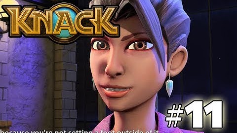 KNACK - GAMEPLAY WALKTHROUGH - PART 11 (HD PS4 Gameplay)