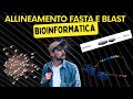 Allineamento BLAST E FASTA Bioinformatica