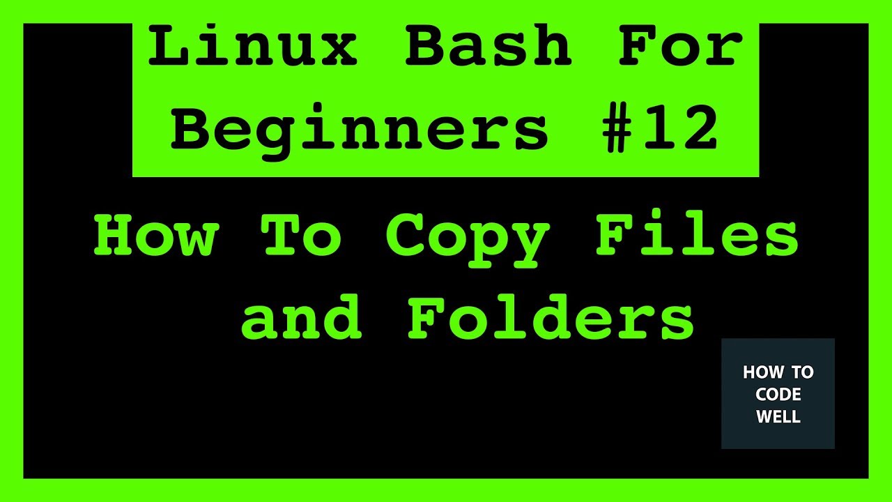 Linux Tutorial 12 How To Copy Files And Folders