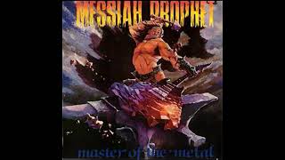 MESSIAH PROPHET (USA) - Master Of The Metal (1986) Full Album