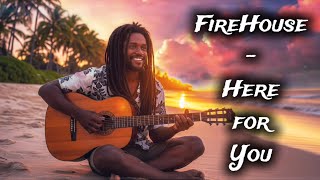 Download Lagu Firehouse Here For You  ‼️ COVER REGGAE BY DIGITAL REGGAE LAB MP3