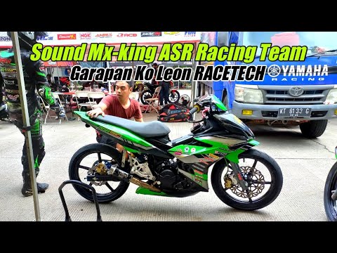 Sound Mx-king 150 cc TuneUp garapan Ko Leon RACETECH ASR Racing Team