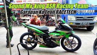 Sound Mx-king 150 cc TuneUp garapan Ko Leon RACETECH ASR Racing Team