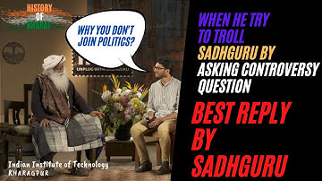 When He Try To Troll Sadhguru By Asking Controversy Question - History Of Bharat