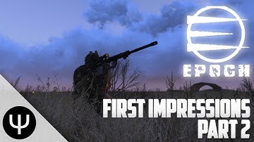 ARMA 3: Epoch Mod — First Impressions — Part 2 — Killer Wood!