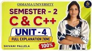 C&C++ | UNIT-4 COMPLETE EXPLANATION IN TELUGU | OSMANIA UNIVERSITY | SEMESTER-2 ‎⁨@shivanipallela⁩  
