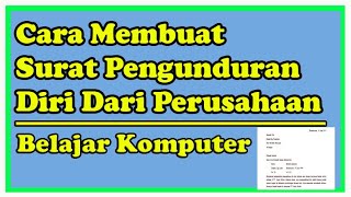 Belajar Komputer || Surat Pengunduran Diri Dari Perusahaan !! Salam Komputer