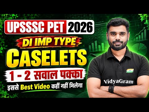 UPSSSC PET 2026 : Caselets (DI) 🔥 By Aditya Ranjan Sir | Data Interpretation Class | Type : 02