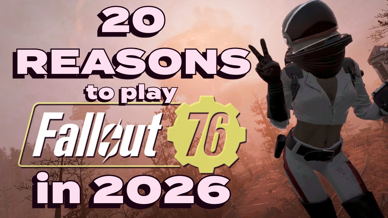 20 Reasons to Play Fallout 76 in 2026 - YouTube