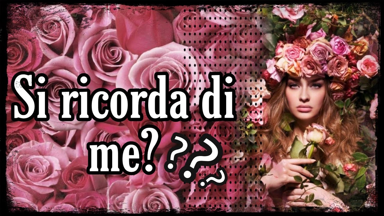 SI RICORDA DI ME? |scegli i tarocchi