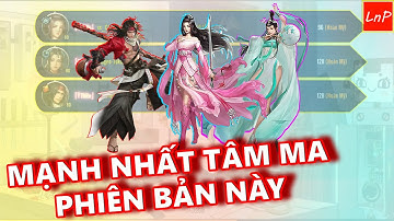 VLTK MOBILE - TEAM MẠNH NHẤT TÂM MA PHIÊN BẢN NÀY | LnP