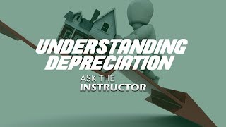 Understanding Depreciation - Ask the Instructor