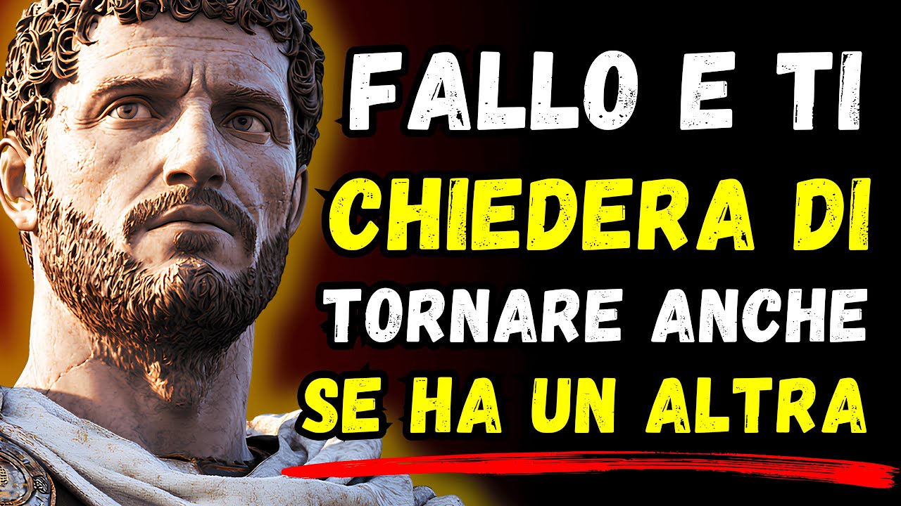 Se lo fai... ti chiederà SCUSA in ginocchio, anche se ti ha lasciata per un'altra | Stoicismo