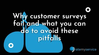 Winning with CX | Common pitfalls with customer surveys | Part 1