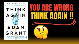 Why Smart People Change Their Minds  | Think Again by Adam Grant | Animated Book Summary