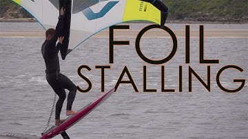 Wing Foil: Hydrofoil Stalling, and how to avoid it (P4 of Foiling Fundamentals)