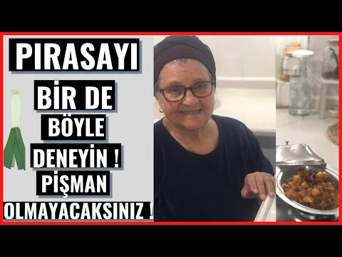 KAVRULMUŞ ETLİ PIRASA YEMEĞİ YAPILIR  ? ANANEMİN NEFİS YEMEK TARİFLERİ