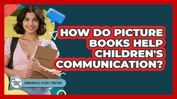 How Do Picture Books Help Children