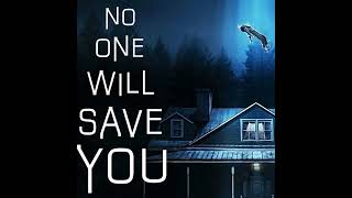 No One Will Save You