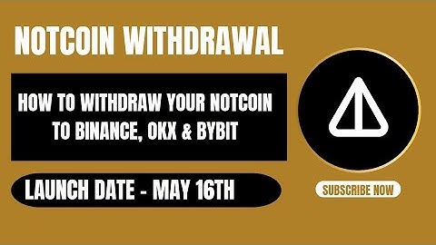 HOW TO WITHDRAW YOUR NOTCOIN TO BINANCE, OKX & BYBIT