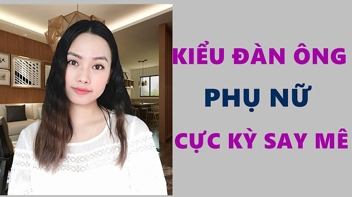 Con gái thường thích người đàn ông như thế nào