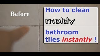 How to clean moldy bathroom tiles ...